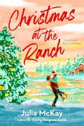 Christmas at the Ranch by Julia McKay