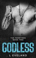 Godless (The Ferrymen #1) by L. Eveland