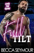Full Tilt (Love The Game #4) by Becca Seymour