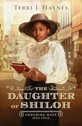 The Daughter of Shiloh (Enduring Hope #3) by Terri J. Haynes