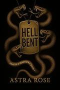 Hellbent (Snakes & Daggers #1) by Astra Rose