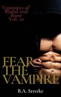 Fear the Vampire by B.A. Stretke