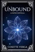 Unbound: A Fated Novella by Cosette Verga