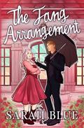 The Fang Arrangement by Sarah Blue