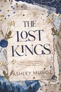 The Lost Kings (Rake Forge Royals #1) by Ashley Munoz