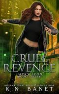 Cruel Revenge by K.N. Banet