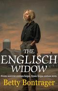 The Englisch Widow by Betty Bontrager