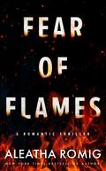 Fear of Flames by Aleatha Romig