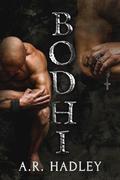 Bodhi by A.R. Hadley