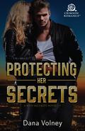 Protecting Her Secrets (Wyn Security #3) by Dana Volney