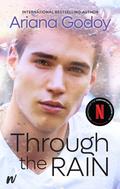 Through the Rain (Hidalgos #3) by Ariana Godoy