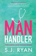 Man Handler (Man Cave #3) by S.J. Ryan