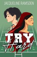 Try Hard by Jacqueline Ramsden
