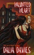 Haunted Heart (Things that Go Hump in the night #1) by Dalia Davies