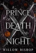 A Prince of Death and Night: A Dark Fae Fantasy Romance (The Ravaged Kingdom #2) by Willow Bishop