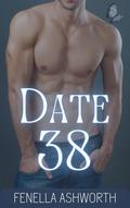 Date 38 (English Bad Boys #5) by Fenella Ashworth