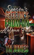 Season's Greetin's from an Alabama Felon by TN Jones