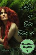 Kiss & Tell Tail 4: A Why Choose MMMF Reverse Harem Little Mermaid Romance Retelling (Reverse Harem Fairy Tales #4) by Timea Tokes