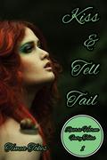 Kiss & Tell Tail (Reverse Harem Fairy Tales #1) by Timea Tokes