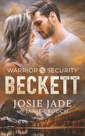 Warrior Security: Beckett by Josie Jade, Janie Crouch