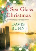 A Sea Glass Christmas (Outer Banks #2) by Davis Bunn