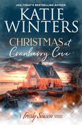 Christmas at Cranberry Cove (A Frosty Season #7) by Katie Winters