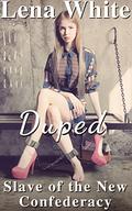 Duped: by Lena White