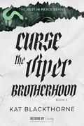 Curse the Viper Brotherhood (Rest in Peace #3) by Kat Blackthorne