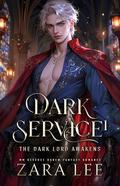 The Dark Lord Awakens (Dark Service #1) by Zara Lee