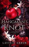 Hangman's Knot (South York Prisonverse #1) by Lavinia Arbor