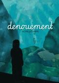 Denouement by Achilles King