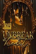 Unbreak My Heart by Danielle May