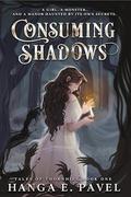 Consuming Shadows (Tales of Thornhill #1) by Hanga E. Pavel