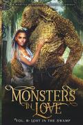 Monsters in Love: Lost in the Swamp: A Monster Paranormal Romance Anthology by Vera Valentine