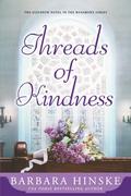 Threads of Kindness: The Eleventh Novel in the Rosemont Series by Barbara Hinske