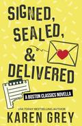 Signed, Sealed & Delivered by Karen Grey