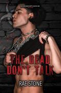 The Dead Don't Talk (Mayhem Manuscripts Season One: 1nf3ction) by Rae Stone