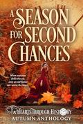 A Season for Second Chances: A Hearts Through History Autumn Anthology by Jaylee Austin