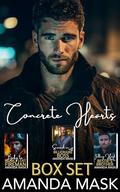 Concrete Hearts Box Set: Baby to Nearly Lost Fireman, Snowed in with Billionaire Boss, Falling Hard into Bestie's Brother by Amanda Mask