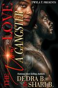 The Vow To Love A Gangster: A Hood Love Standalone by Dedra B.