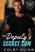 The Deputy's Secret Son (Willow Creek #4) by Colby Quinn
