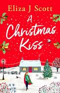 A Christmas Kiss by Eliza J. Scott