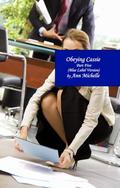 Obeying Cassie: Part Five by Ann Michelle