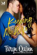 Keeping My Wife (Murdock Brothers #5) by Taryn Quinn