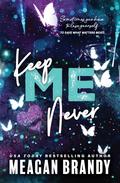 Keep Me Never (Boys of Avix #4) by Meagan Brandy