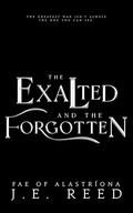 The Exalted and the Forgotten (Fae of Alastríona #5) by J.E. Reed
