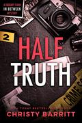 Half Truth by Christy Barritt