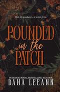 Pounded in the Patch by Dana LeeAnn