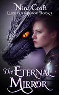 The Eternal Mirror: A New Adult Fantasy Romance (Lucifer's Mirror #3) by Nina Croft