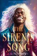 The Siren's Song (Havenwood #1) by Crista Crown